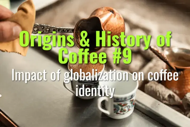 Impact of globalization on coffee identity