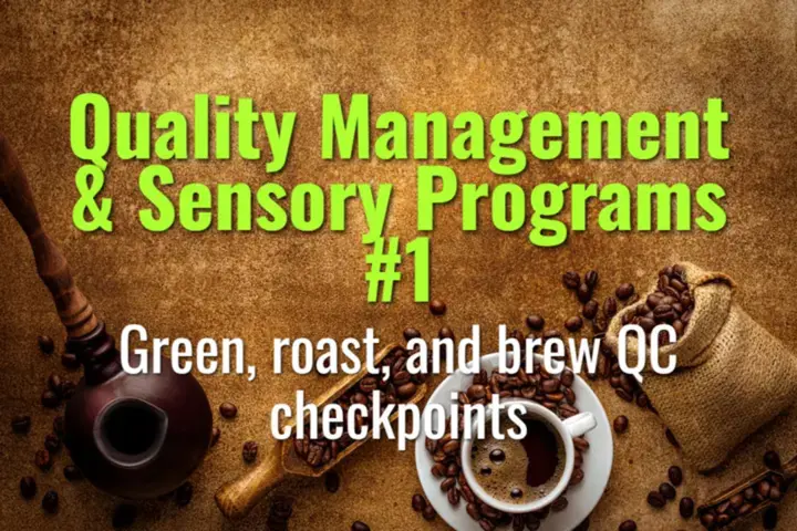 Green, roast, and brew QC checkpoints