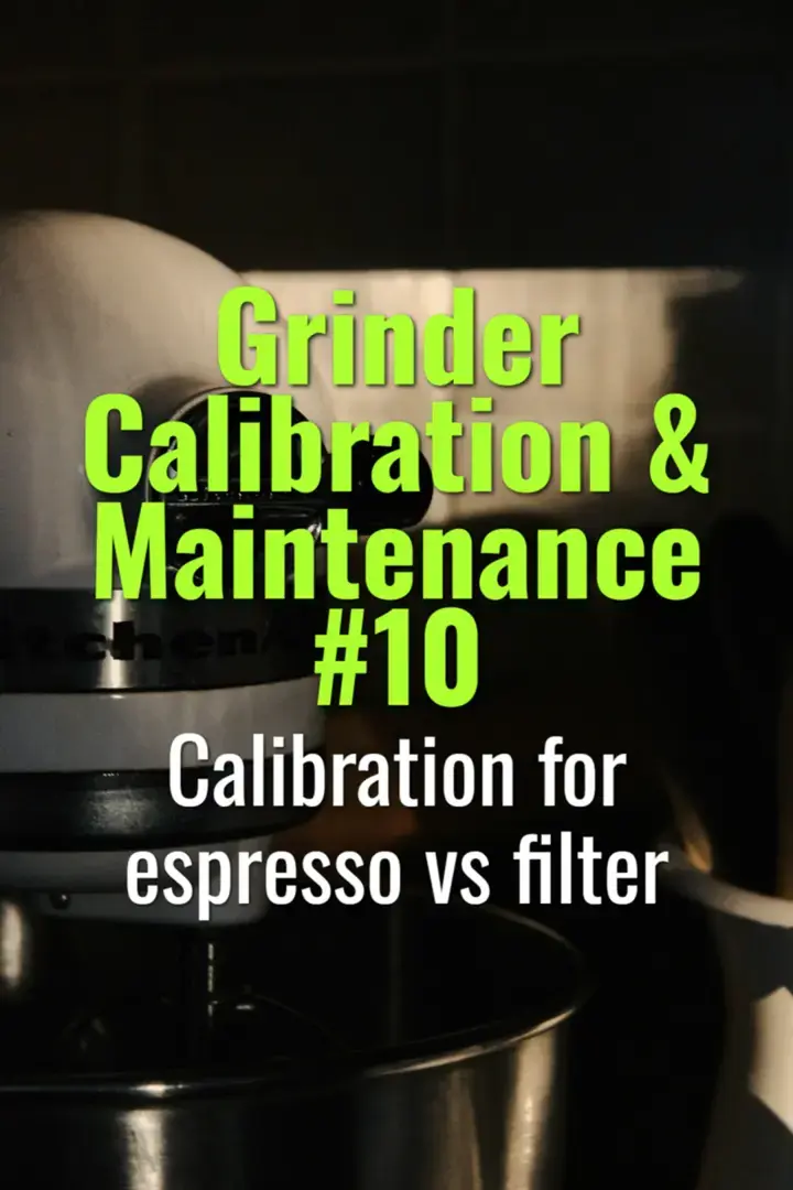 Calibration for espresso vs filter