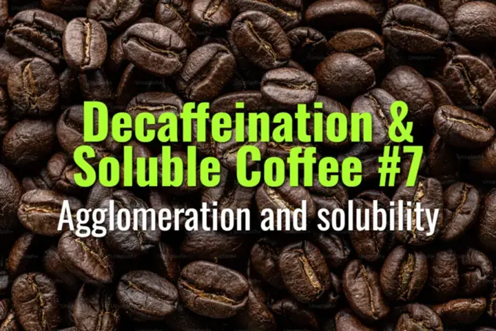 Agglomeration and solubility