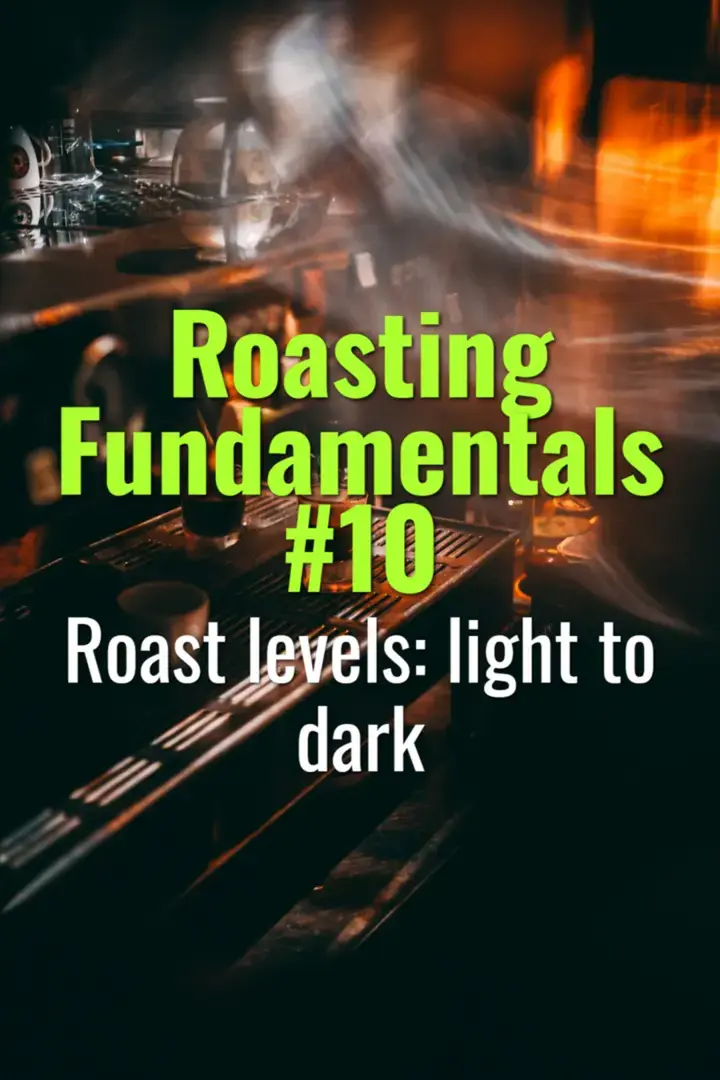 Roast levels: light to dark