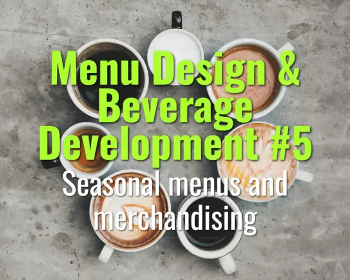 Seasonal menus and merchandising