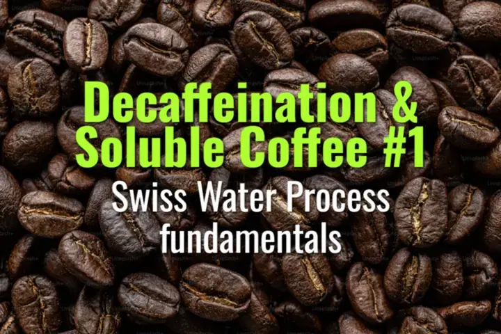 Swiss Water Process fundamentals
