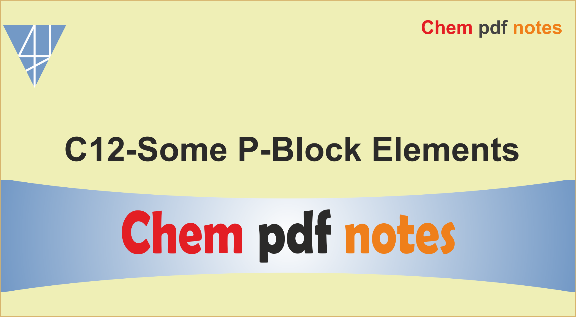 C12-Some P-Block Elements