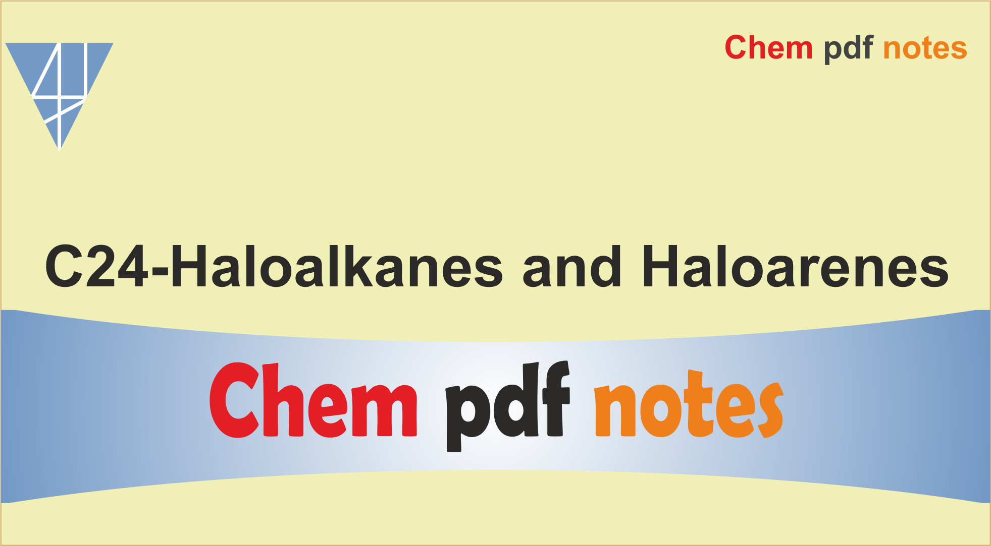C24-Haloalkanes & Haloarenes