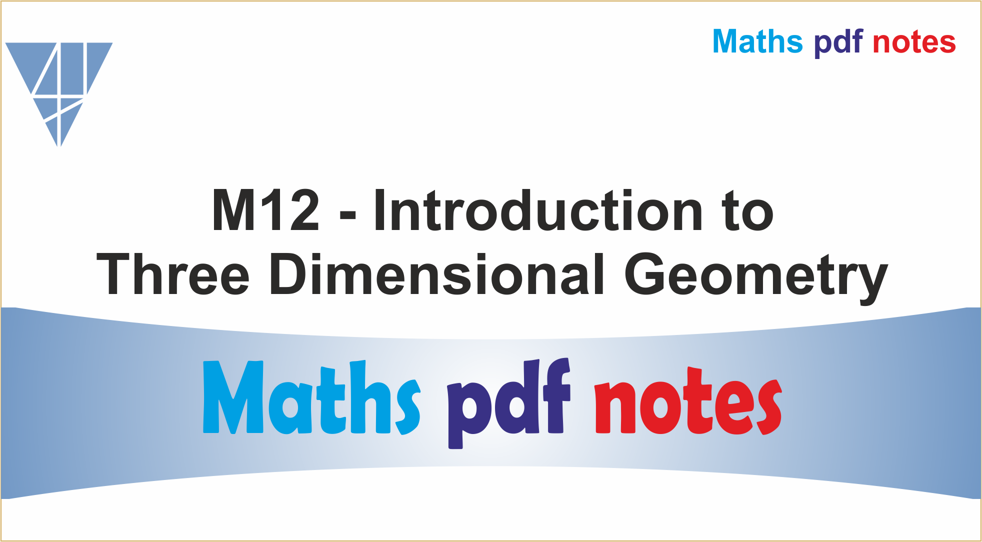 M12-Introduction to Three Dimensional Geometry