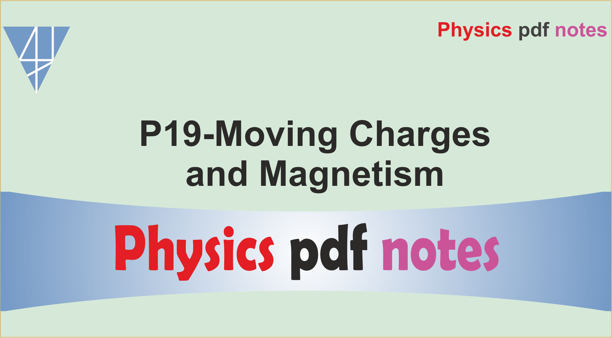 P19-Moving Charges & Magnetism