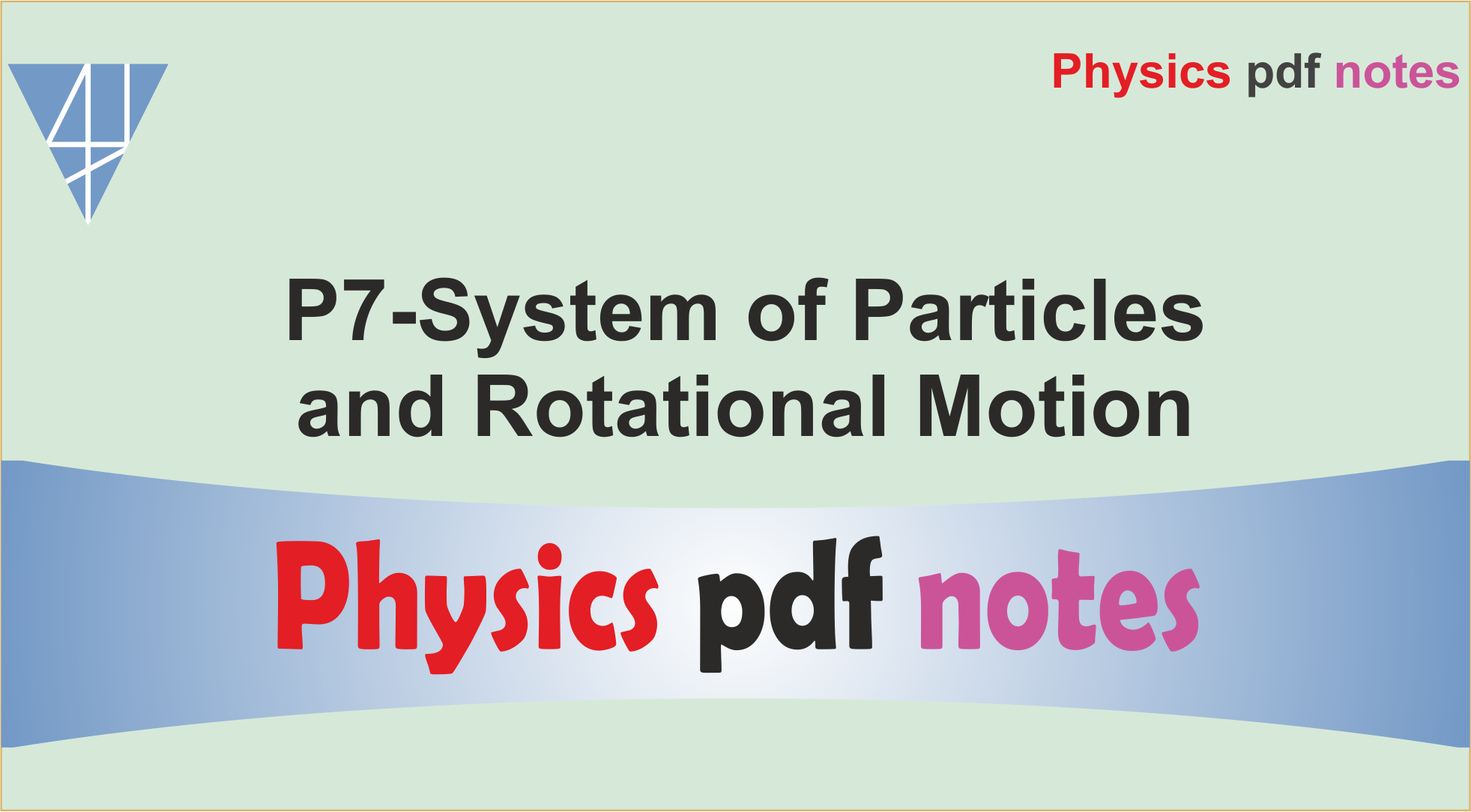 P7-System of Particles & Rotational Motion