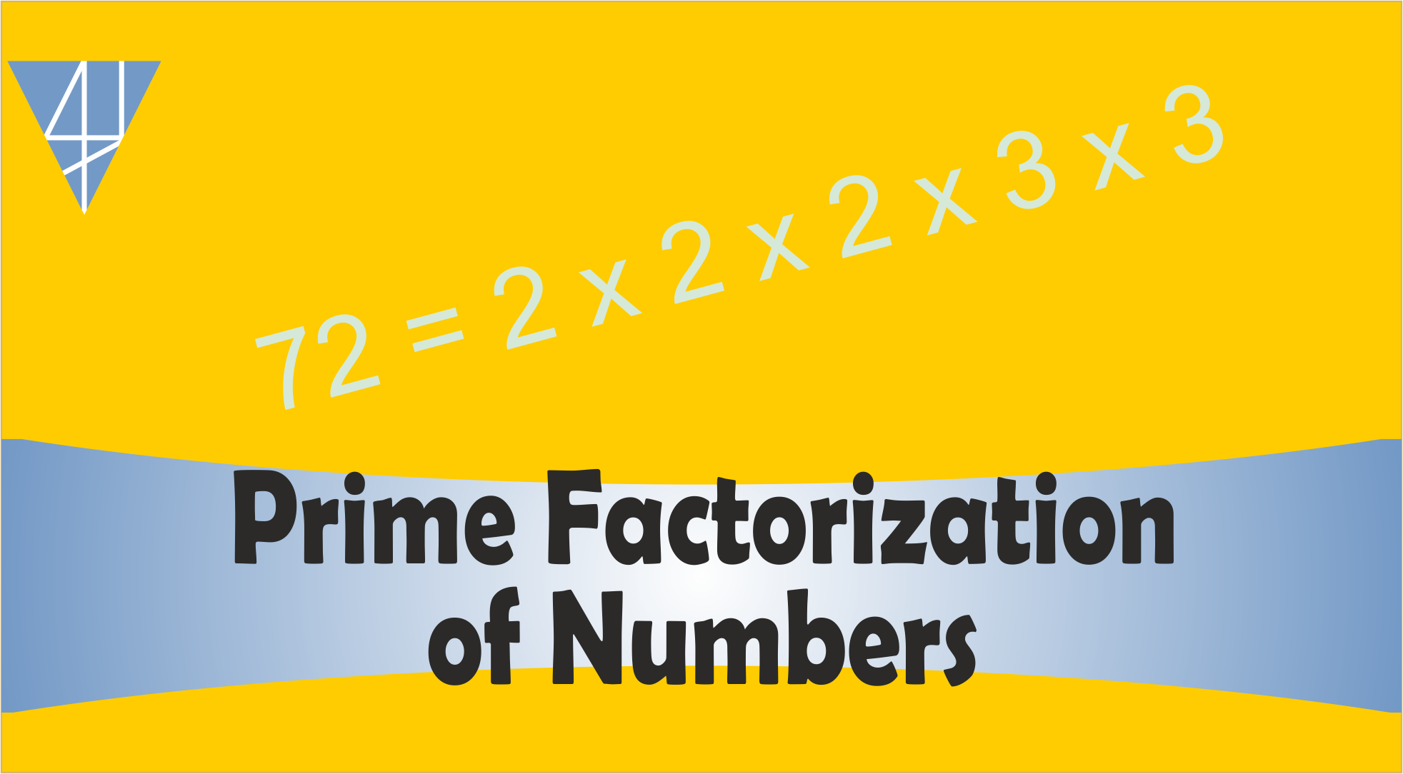 BMS7-Prime Factorization of Numbers