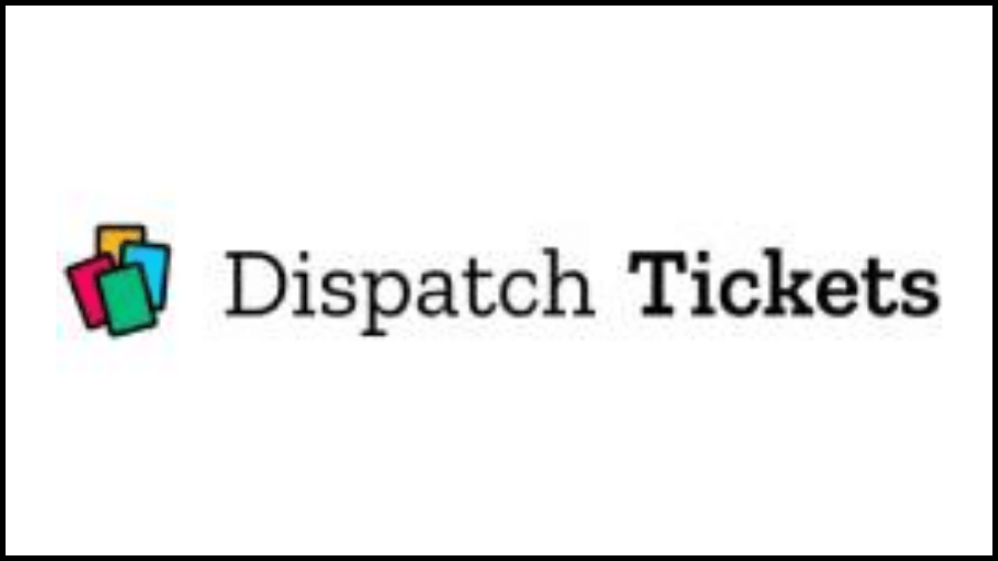 Dispatch Tickets