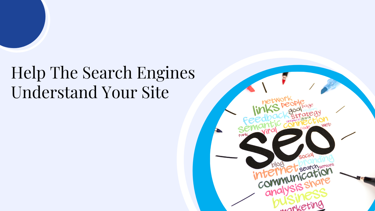 Help The Search Engines Understand Your Site