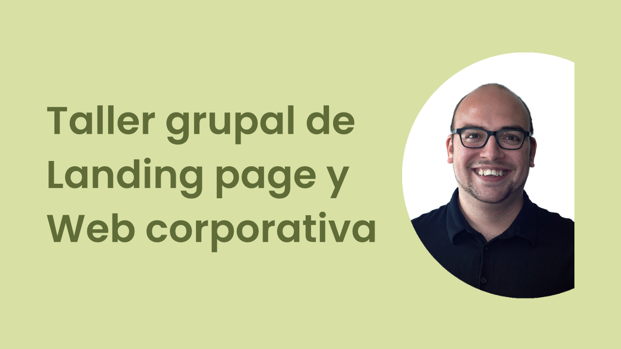 Taller de Landing Page y Web corporativa