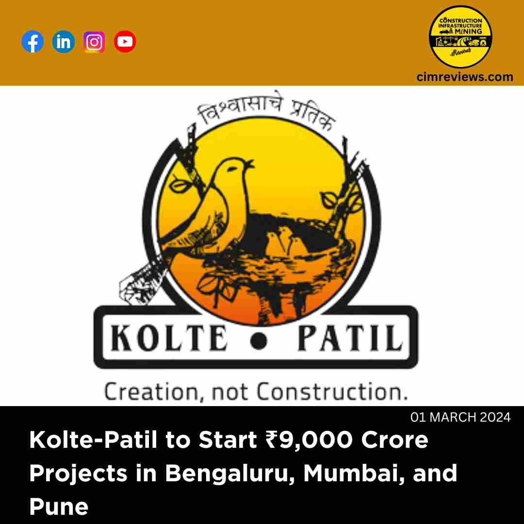 Kolte-Patil to Start ₹9,000 Crore Projects in Bengaluru, Mumbai, and Pune