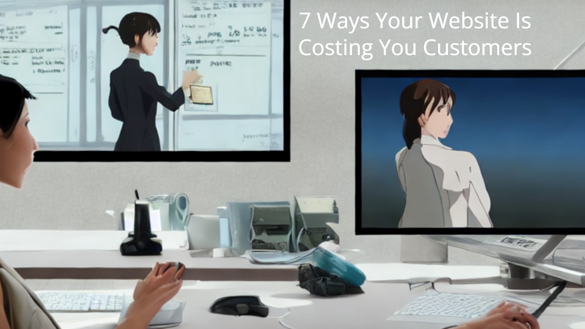 7 ways your website is costing you customers feature I Social Media Marketing