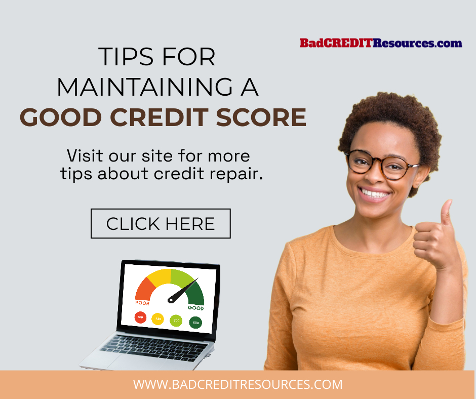 Maintain a good credit score