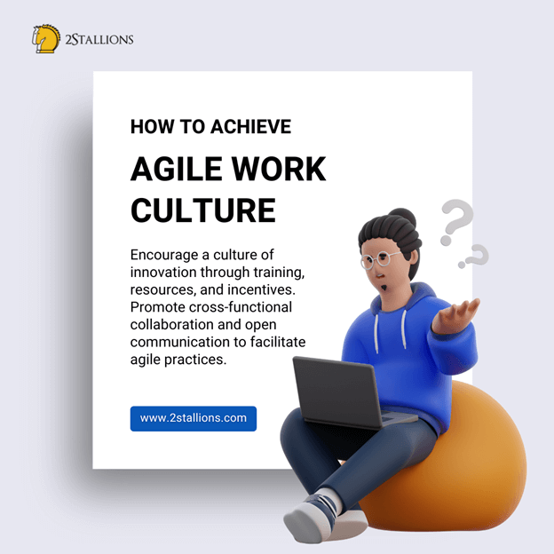 agile work culture and how to achieve it