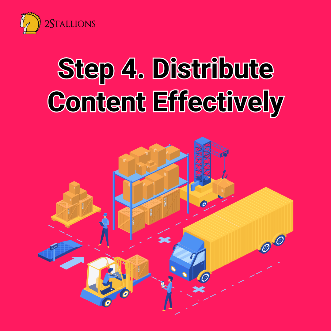 Distribute Content Effectively - Content Marketing Strategy | 2Stallions
