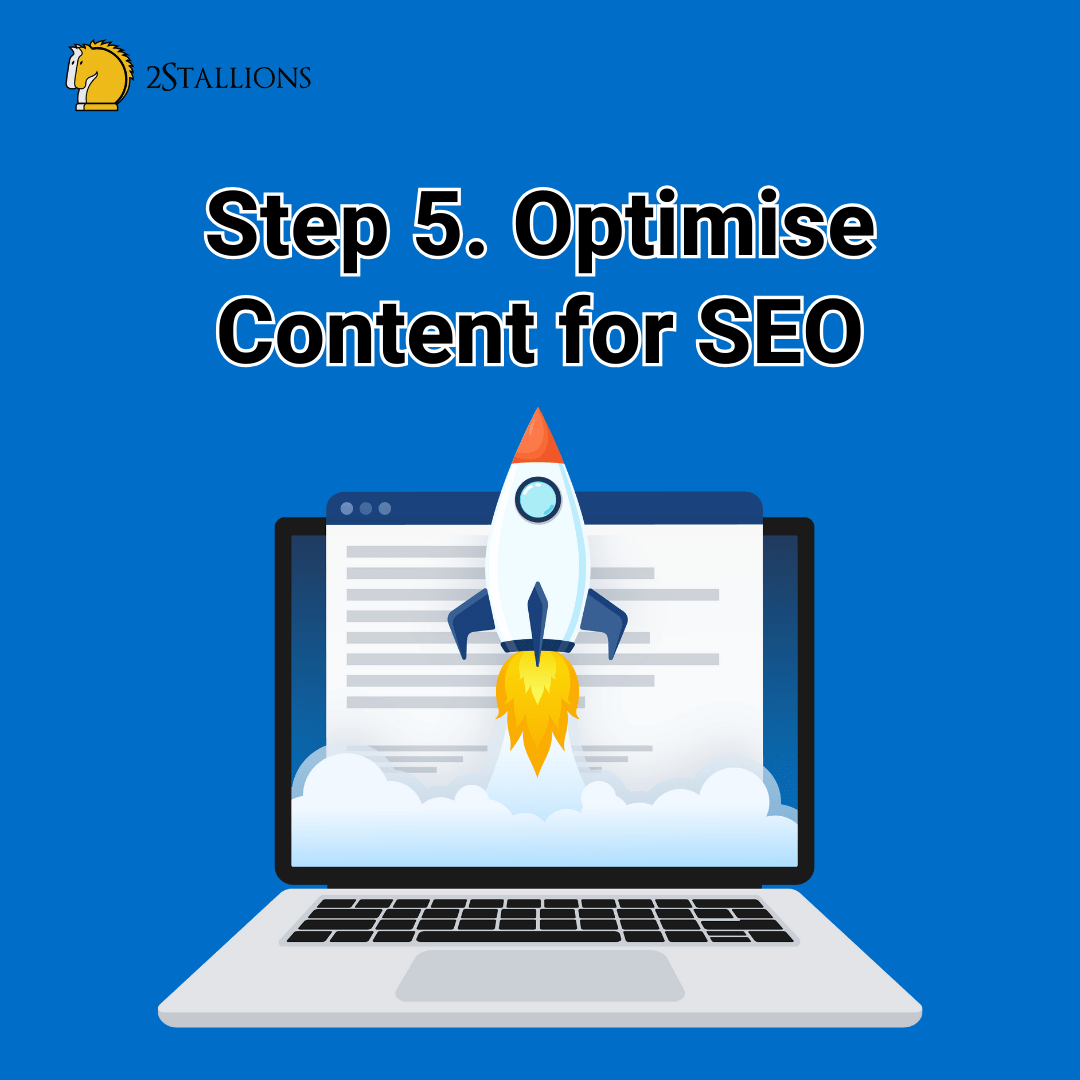 Optimise Content for SEO - Content Marketing Strategy | 2Stallions