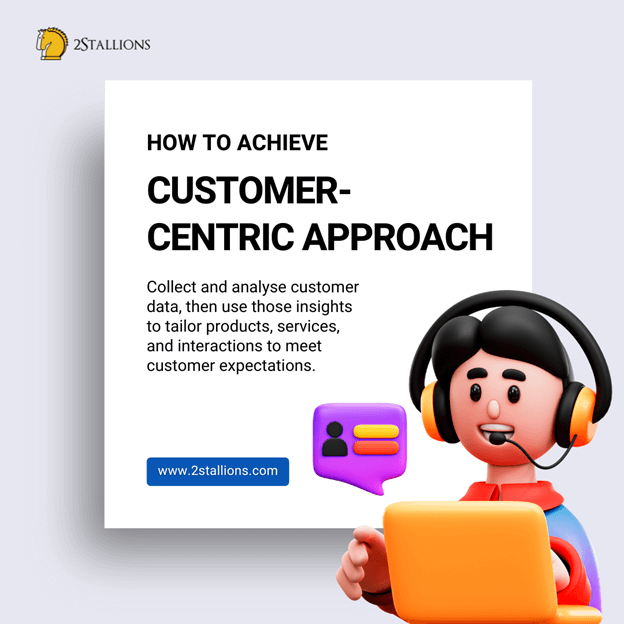 customer centric approach and how to achieve