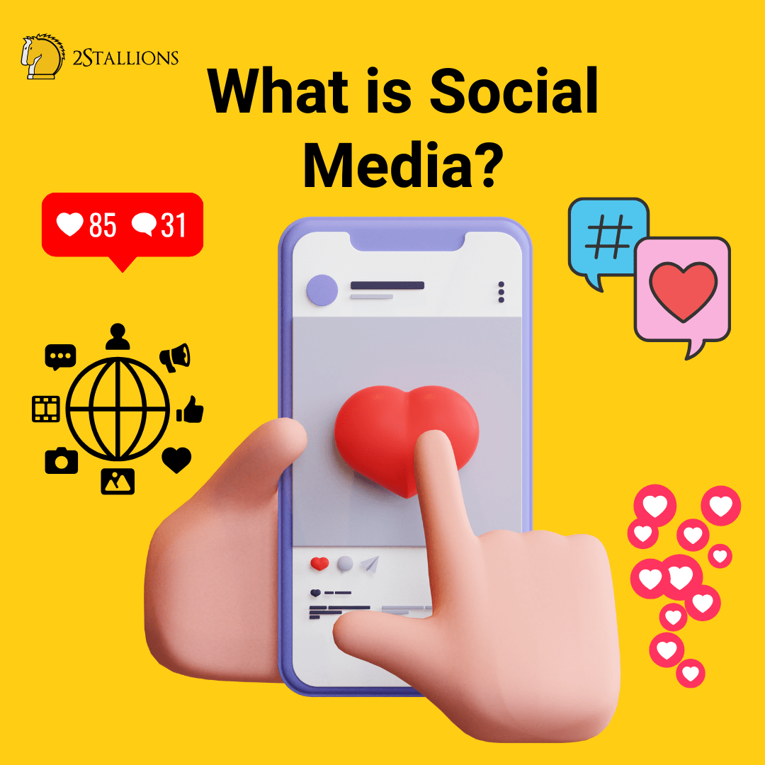 What is Social Media | 2Stallions