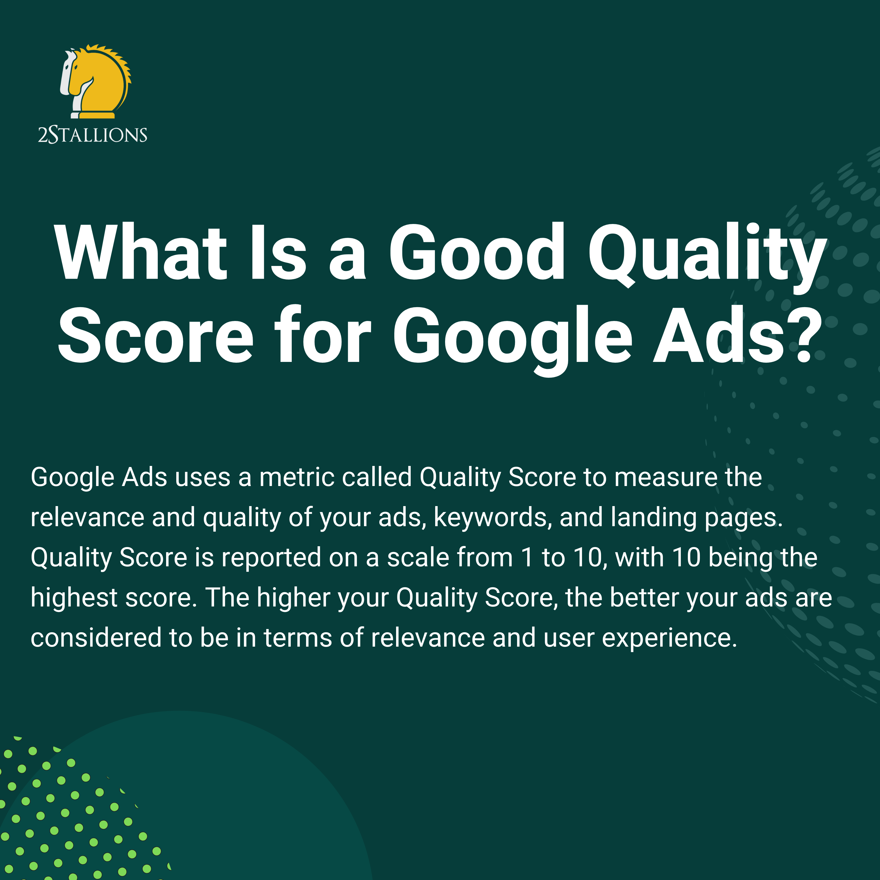 What Is a Good Quality Score for Google Ads | 2Stallions