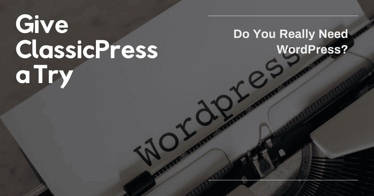 Feature Image for blog post Migrate WordPress site to ClassicPress. Authored by Amar Vyas