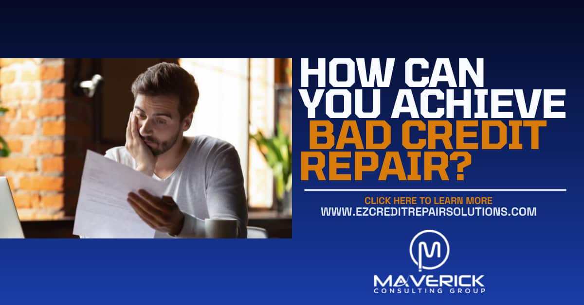 Simple Steps to Achieve Bad Credit Repair