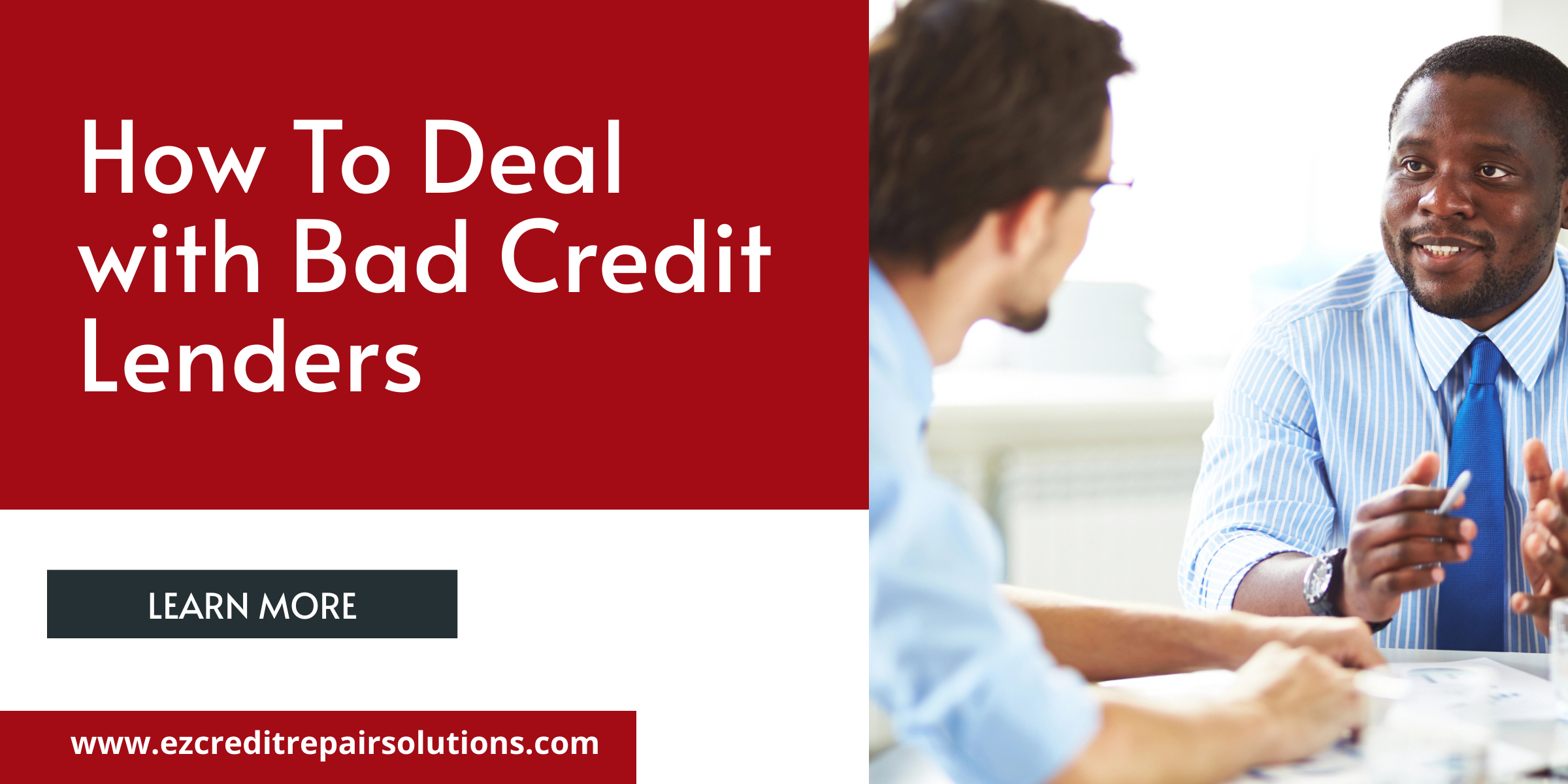 how to deal with Bad Credit Lenders