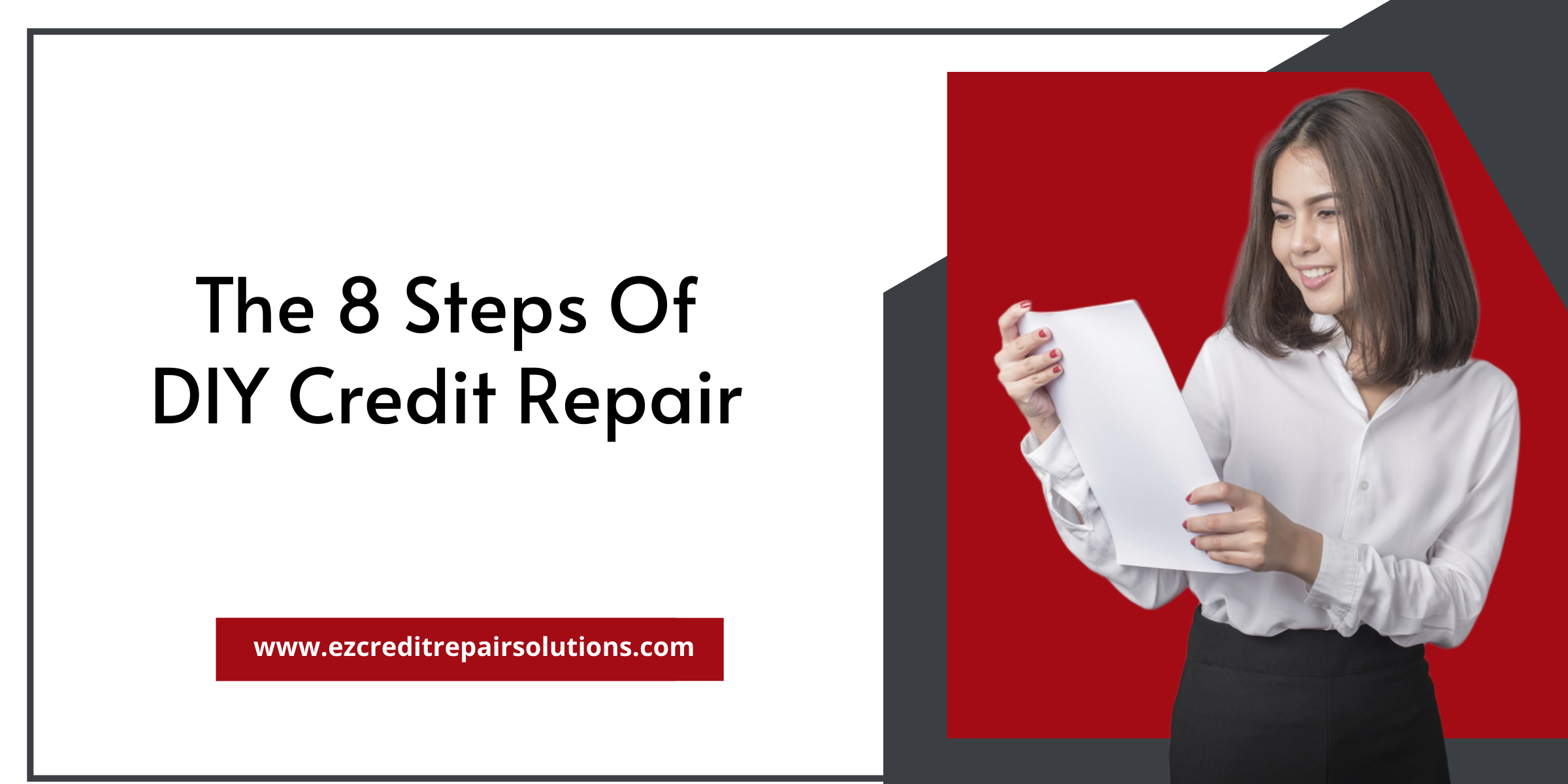 The Core Process Of DIY Credit Repair - EZCreditRepairSolutions.com