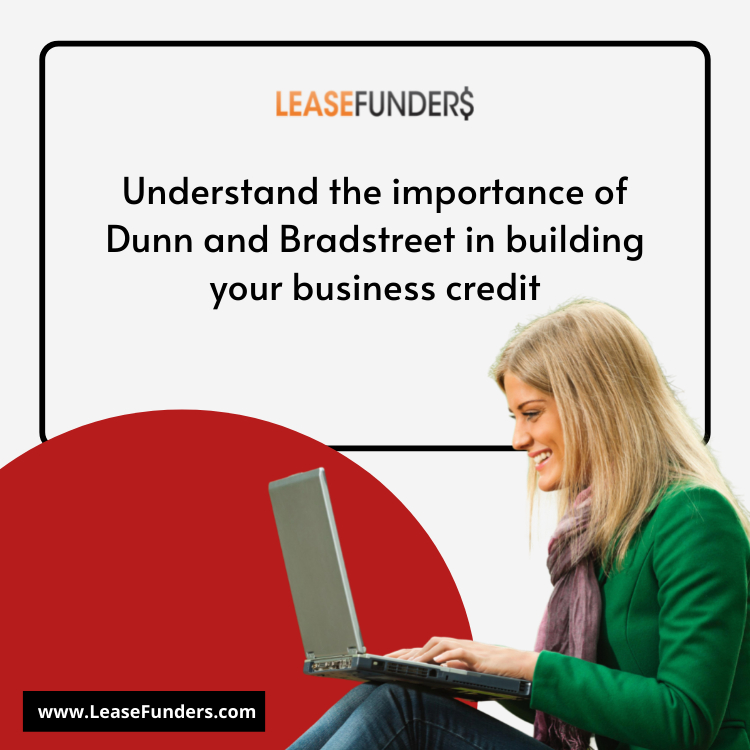 importance of Dunn and Bradstreet in building your business credit