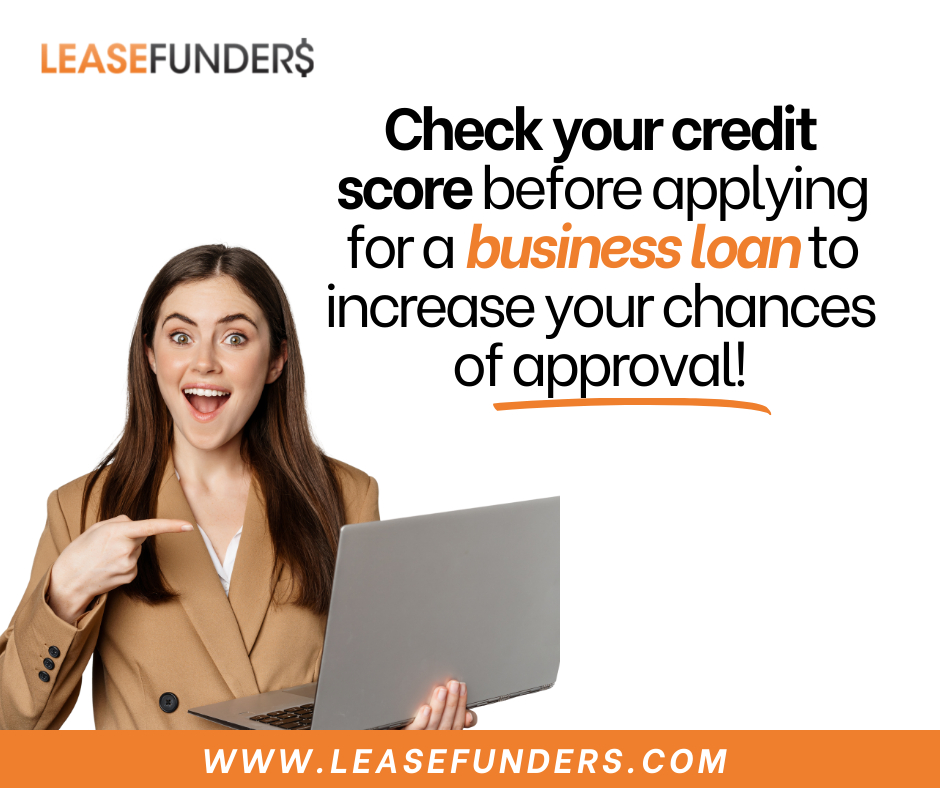 check your credit score before applying for a business loan