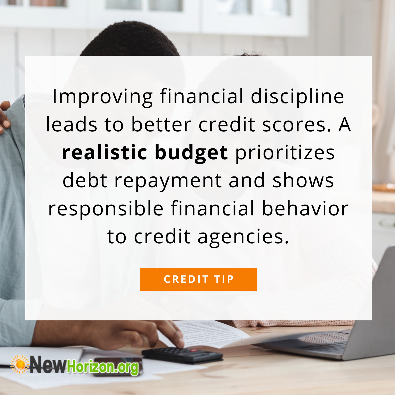 A realistic budget prioritizes debt repayment and shows responsible financial behavior to credit agencies