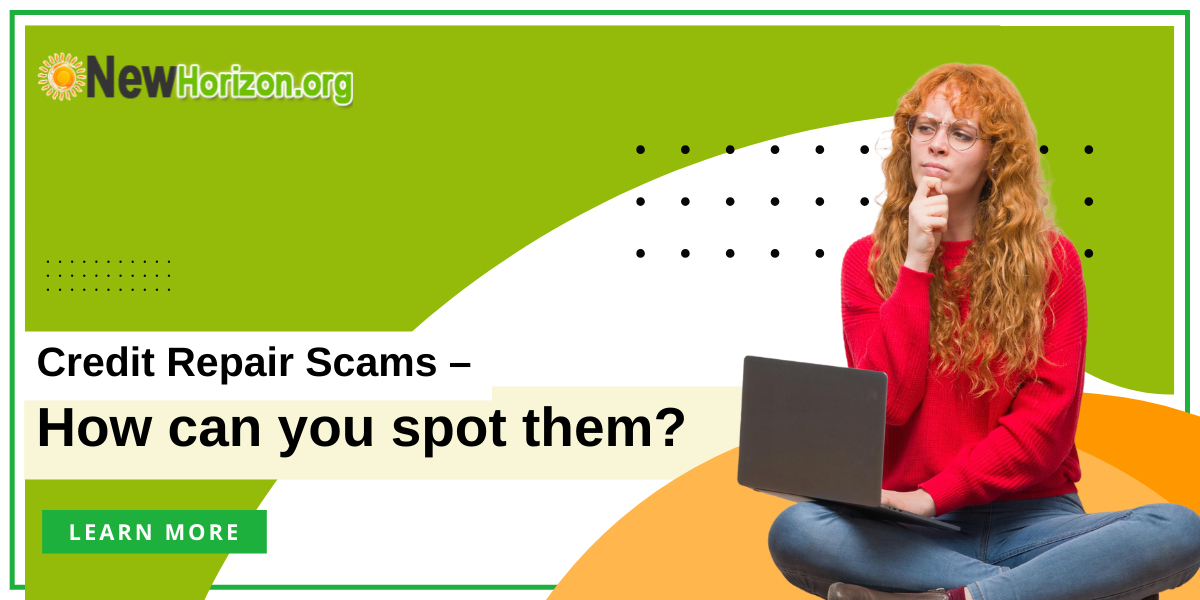 Credit Repair Scams – How can you spot them?