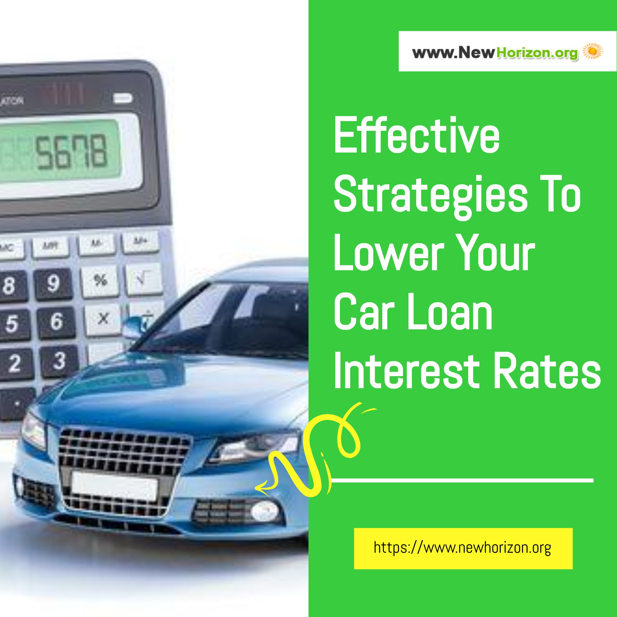 Effective Strategies To Lower Your Car Loan Interest Rates