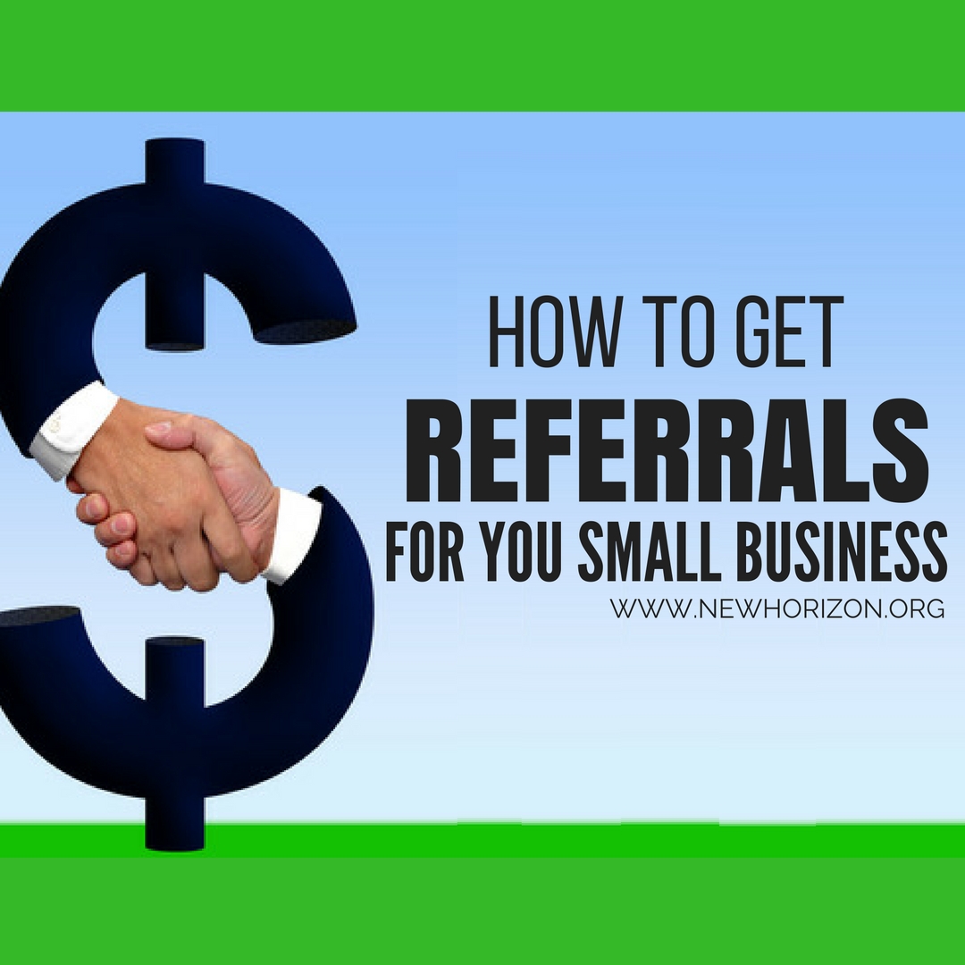 How To Get Referrals For Your Small Business
