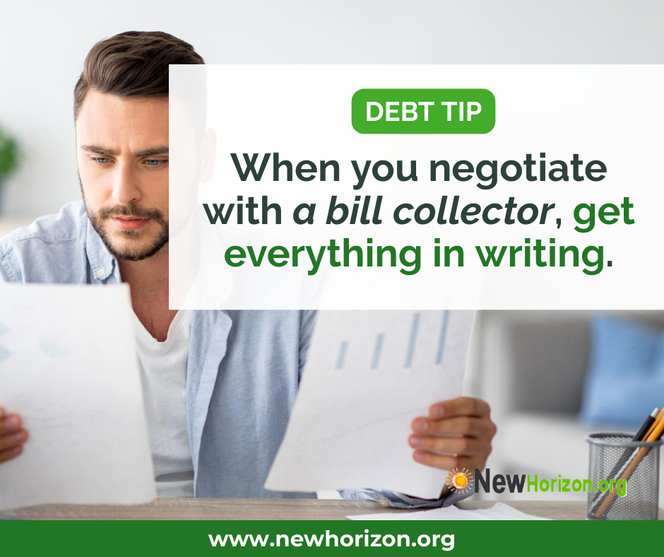 get everything in writing when you negotiate