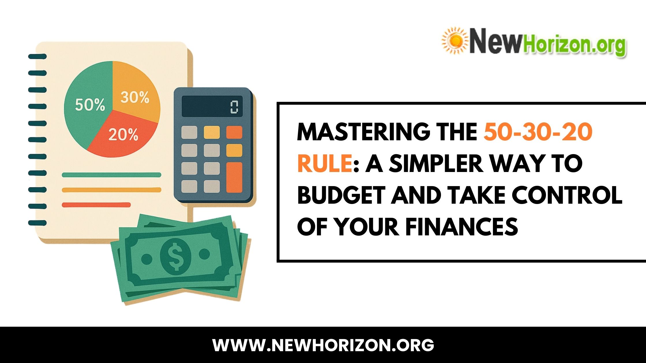 Mastering the 50-30-20 Rule A Simpler Way to Budget and Take Control of Your Finances