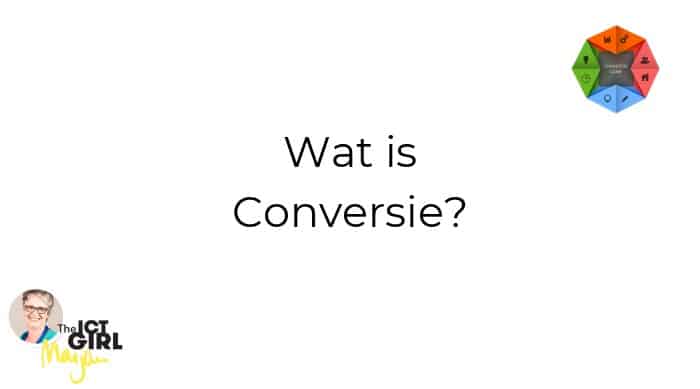 1. Wat is Conversie? 2