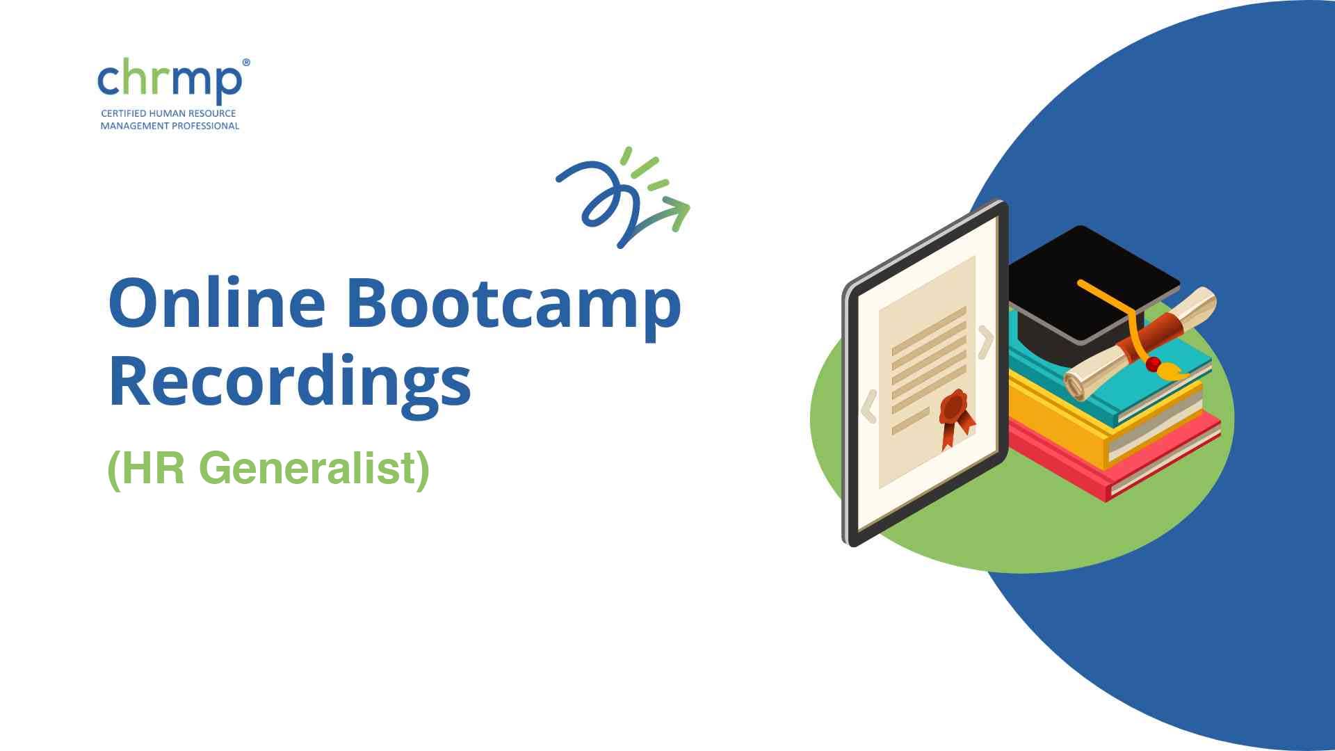 Online bootcamp recordings (HR Generalist)