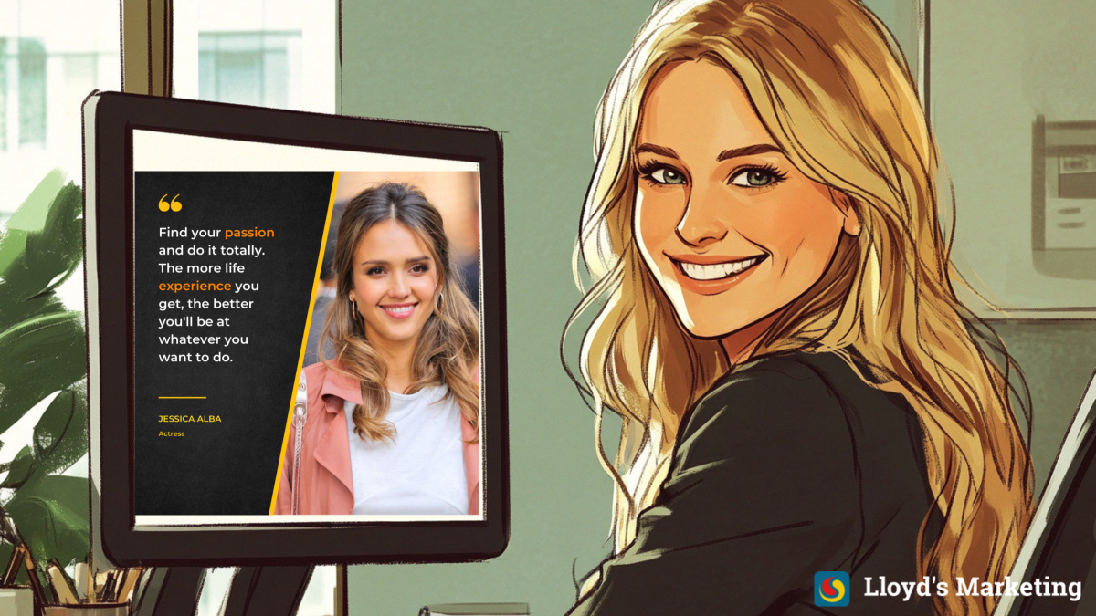 A woman smiles at her office desk. On her monitor is a motivational poster featuring a quote and a picture of another woman, identified as Jessica Alba, an actress. The poster encourages embracing passion.