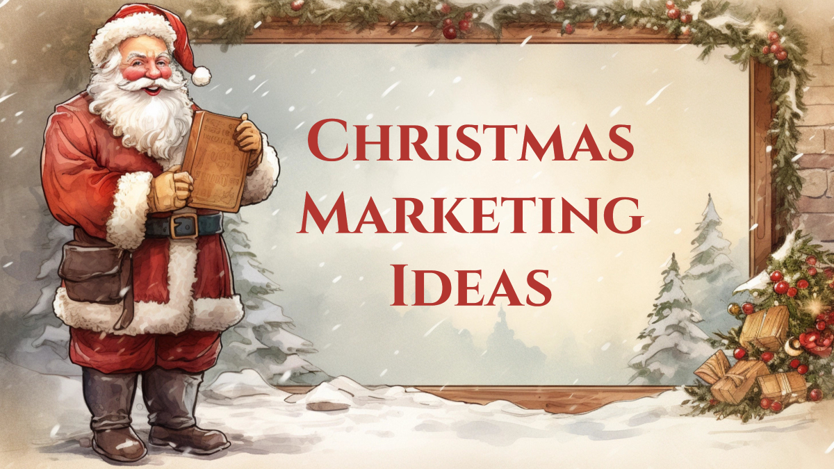 Santa claus holding a sign that says christmas marketing ideas.