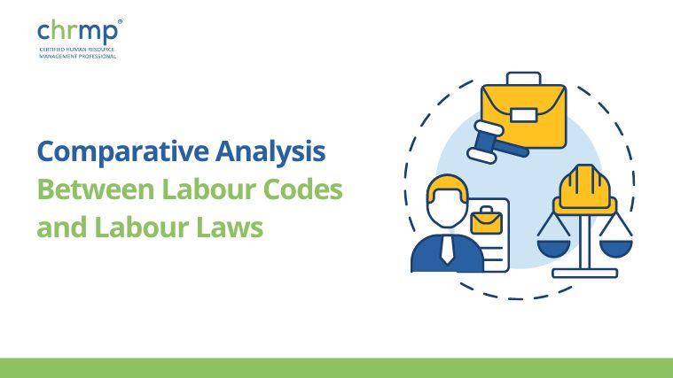 Comparative Analysis Between Labour Codes and Labour Laws