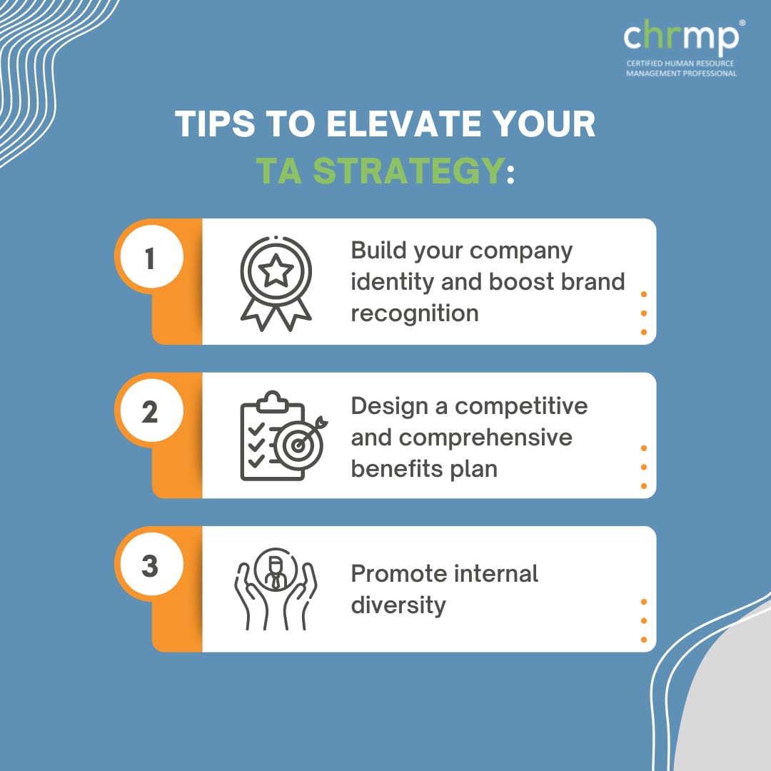 Tips To Elevate Your Talent Acquisition Strategy