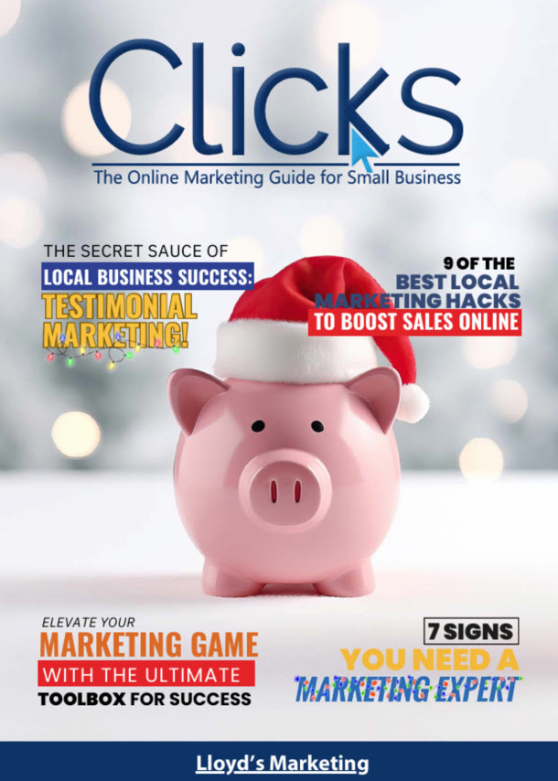 Magazine Cover Titled &Quot;Clicks&Quot; Featuring A Piggy Bank Wearing A Santa Hat, With Marketing Tips Highlighted In Various Coloured Text Boxes.