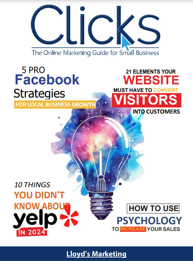 Cover Of &Quot;Clicks: The Online Marketing Guide For Small Business&Quot; Featuring Topics Like Facebook Strategies, Website Elements To Convert Visitors, Yelp Tips For 2024, And Using Psychology To Increase Sales.