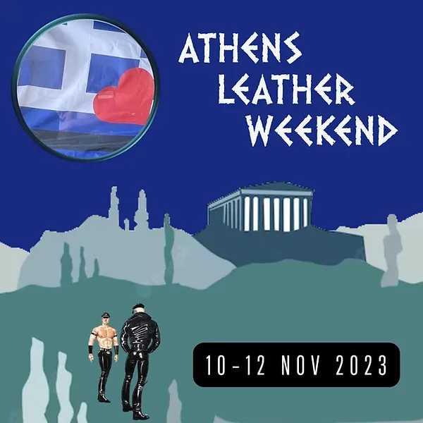 Athens Leather Weekend: 10-12 &Nu;&omicron;&epsilon;&mu;&beta;&rho;ί&omicron;&upsilon; 2023