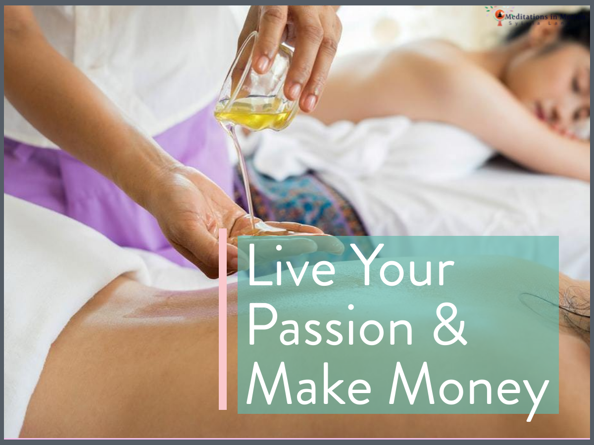Live Your Passion And Make Money