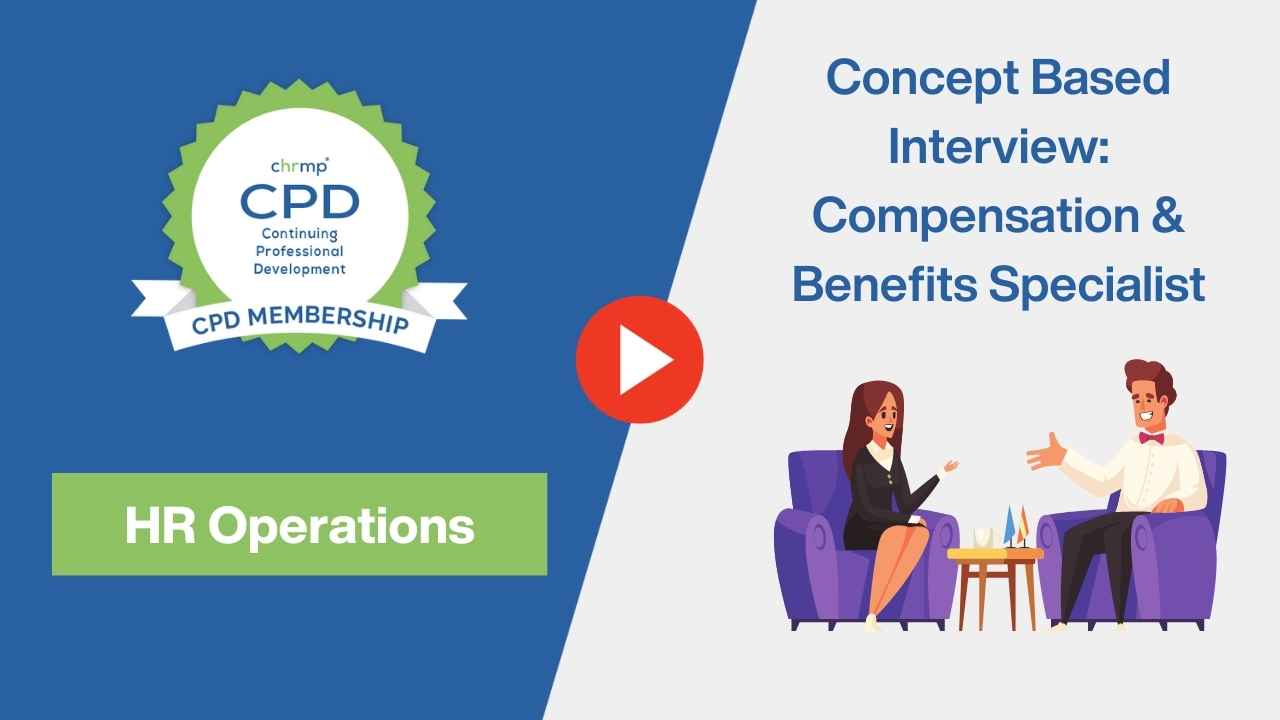 Concept based interview – Compensation & Benefits specialist