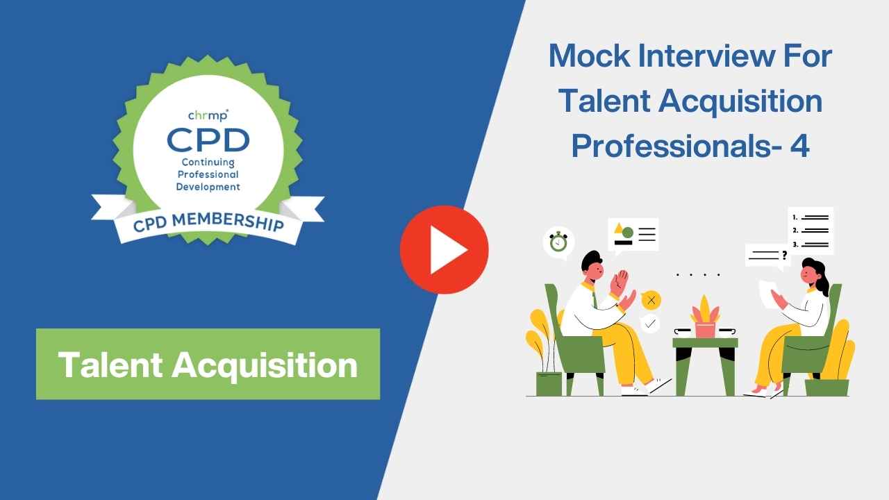 Mock interview for Talent Acquisition professionals- 4