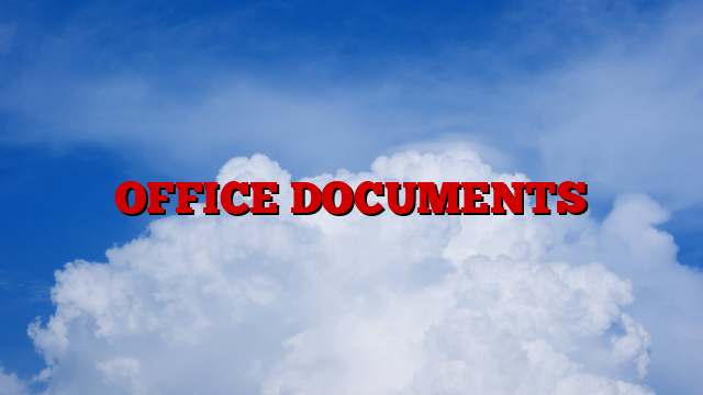 OFFICE DOCUMENTS